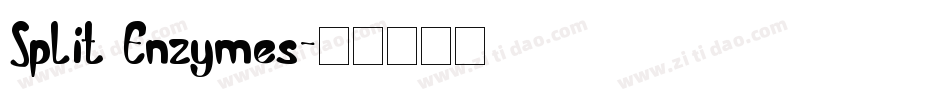Split Enzymes字体转换